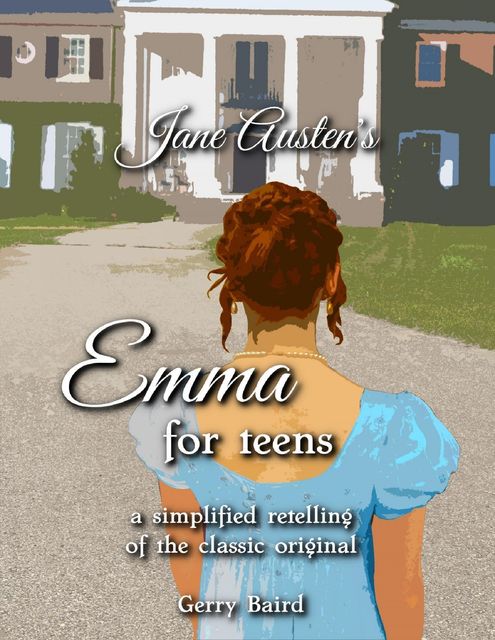 Jane Austen's Emma for Teens, Gerry Baird