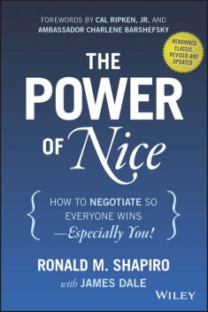 The Power of Nice, Ambassador Ronald M. Shapiro
