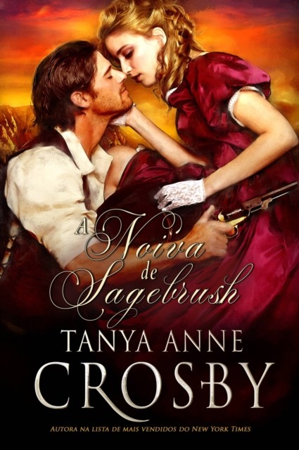 A Noiva de Sagebrush, Tanya Anne Crosby
