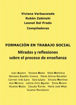 Formación en Trabajo Social, Viviana Verbauwede, Leonel Del Prado, Rubén Zabininski