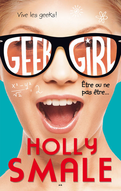 Geek girl, Une nouvelle, Holly Smale