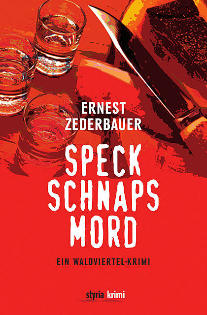 Speck Schnaps Mord, Ernest Zederbauer