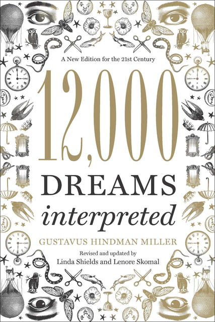 12,000 Dreams Interpreted, Gustavus Hindman Miller