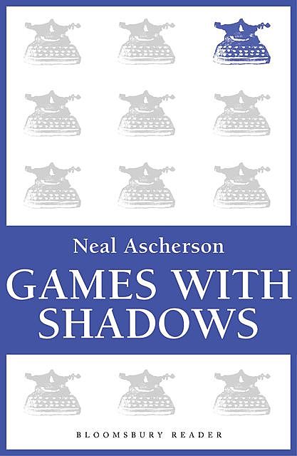 Games with Shadows, Neal Ascherson