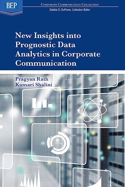 New Insights into Prognostic Data Analytics in Corporate Communication, Kumari Shalini, Pragyan Rath