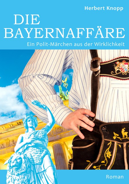 Die Bayernaffäre, Herbert Knopp