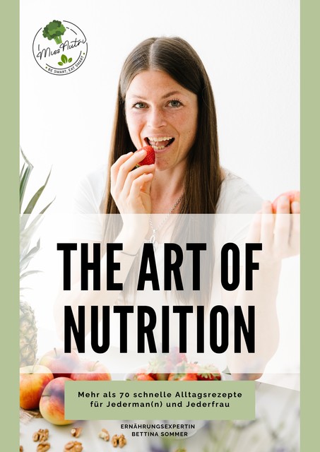 The Art of Nutrition, Bettina Sommer