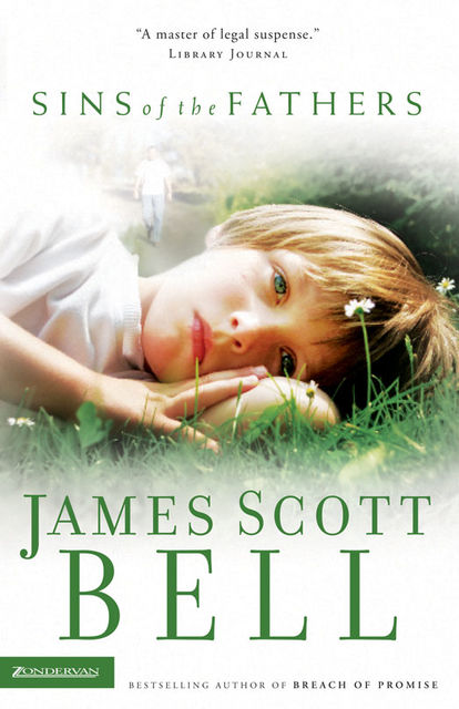 Sins of the Fathers, James Scott Bell