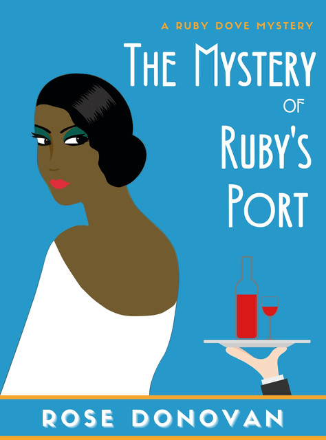The Mystery of Ruby's Port, Rose Donovan