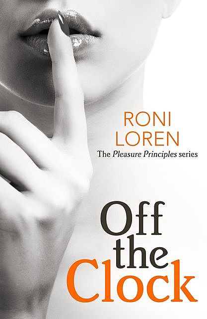 Off the Clock, Roni Loren