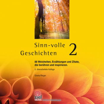 Sinn-volle Geschichten 2, Gisela Rieger