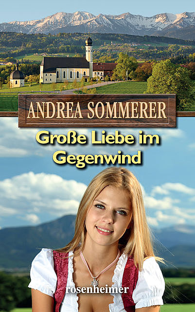 Große Liebe im Gegenwind, Andrea Sommerer