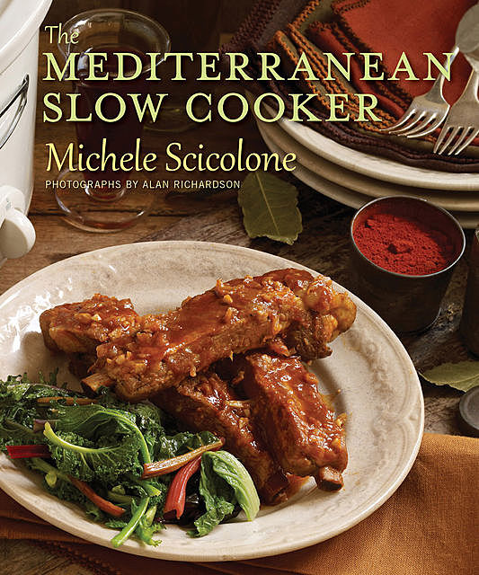 The Mediterranean Slow Cooker, Michele Scicolone