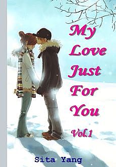 My Love Just For You. Vol. 1, Sita Yang