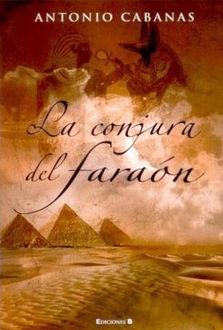 La Conjura Del Faraón, Antonio Cabanas