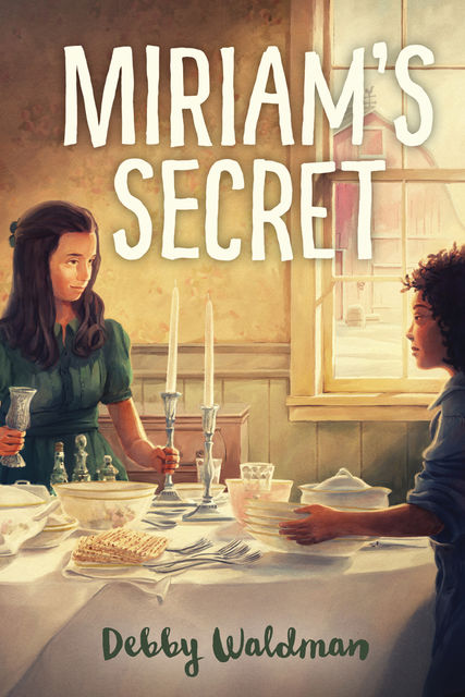 Miriam's Secret, Debby Waldman