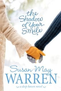 Shadow of Your Smile, Susan Warren
