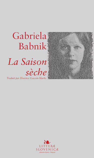 La Saison sèche, Gabriela Babnik