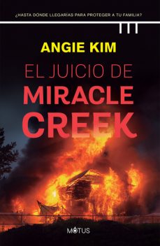 El juicio de Miracle Creek (versión latinoamericana), Angie Kim