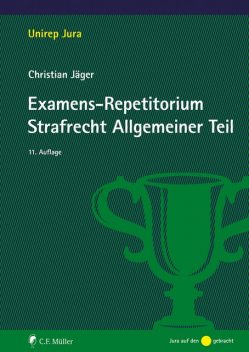 Examens-Repetitorium Strafrecht Allgemeiner Teil, Christian Jäger