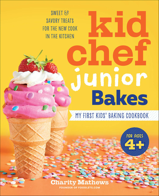 Kid Chef Junior Bakes, Charity Mathews