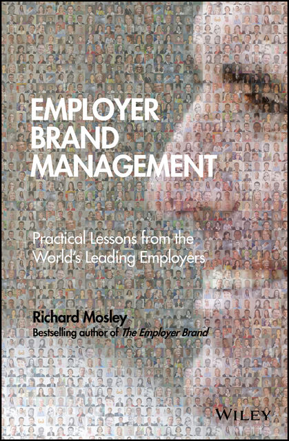 Employer Brand Management, Richard Mosley