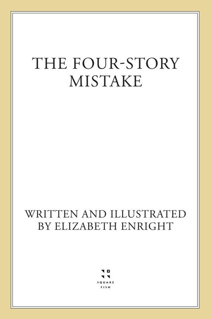 The Four-Story Mistake, Elizabeth Enright