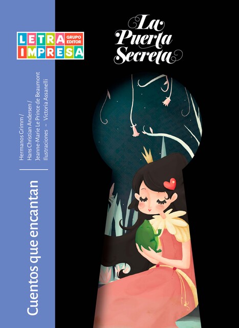 Cuentos que encantan, Hans Christian Andersen, Wilhelm Grimm, Jacob Grimm, Jeanne-Marie Leprince de Beaumont