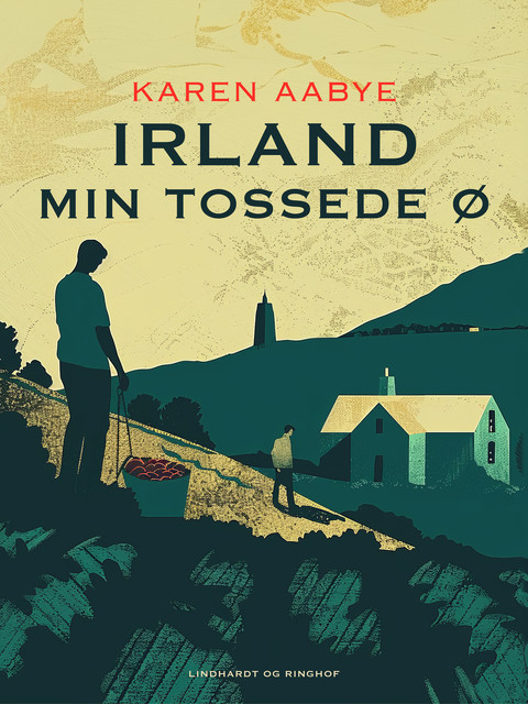 Irland – min tossede ø, Karen Aabye