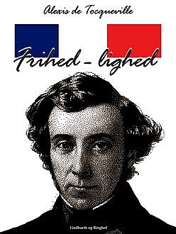 Frihed – lighed, Alexis de Tocqueville
