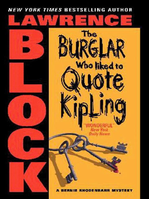 The Burglar Who liked to Quote Kipling, Lawrence Block