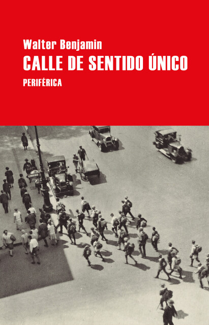 Calle de sentido único, Walter Benjamin
