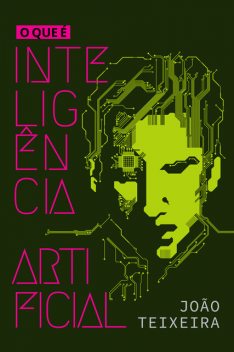 O que é inteligência artificial, João Teixeira