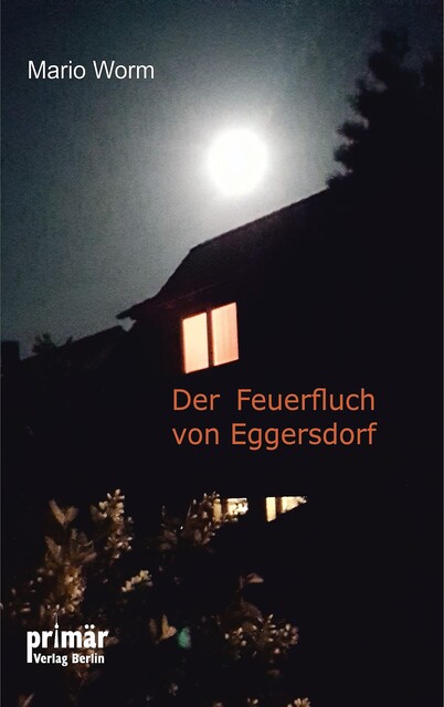Der Feuerfluch von Eggersdorf, Mario Worm