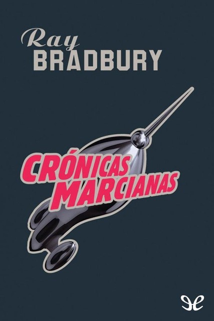 Crónicas marcianas, Ray Bradbury