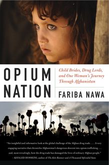 Opium Nation, Fariba Nawa