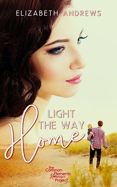 Light the Way Home, TBD, Elizabeth Andrews