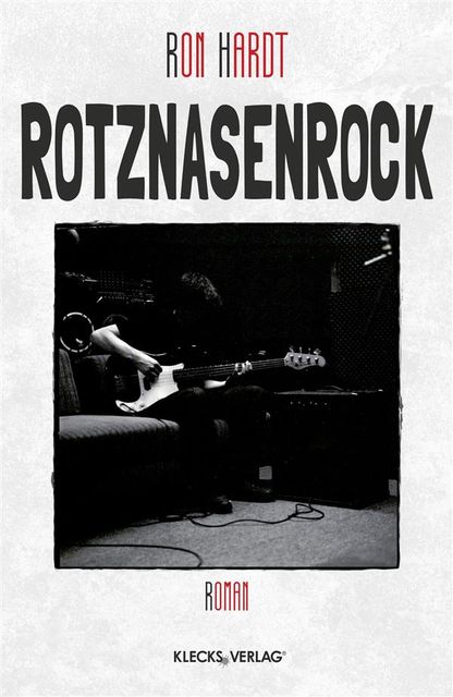 Rotznasenrock, Ron Hardt