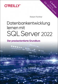 Datenbankentwicklung lernen mit SQL Server 2022, Robert Panther