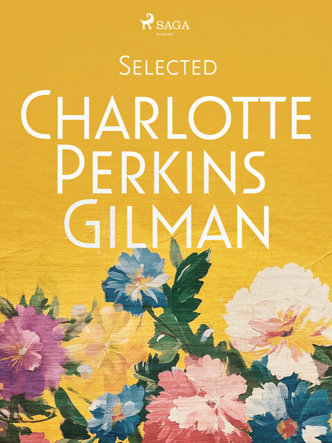 Selected Charlotte Perkins Gilman, Charlotte Perkins Gilman