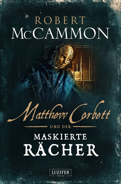 MATTHEW CORBETT und der maskierte Rächer, Robert McCammon