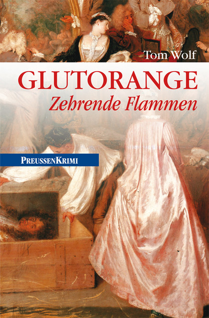 Glutorange - Zehrende Flammen, Tom Wolf