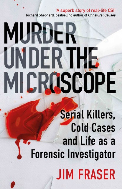 Murder Under the Microscope, James Fraser