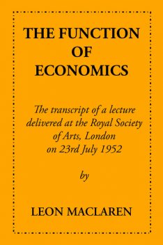The Function of Economics, Leon Maclaren