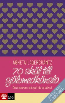 70 skäl till självmedkänsla, Agneta Lagercrantz