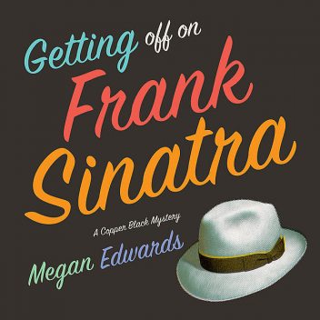 Getting Off On Frank Sinatra, Megan Edwards