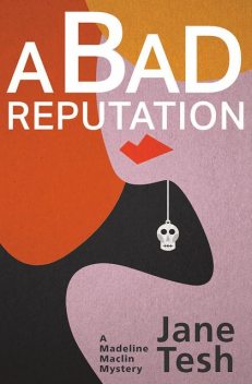 A Bad Reputation, Jane Tesh