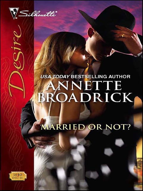 Married or Not, Annette Broadrick