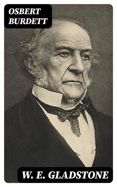 W. E. Gladstone, Osbert Burdett