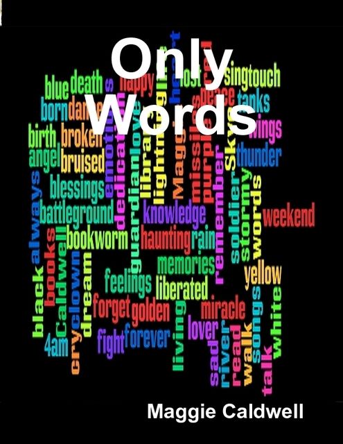 Only Words, Maggie Caldwell